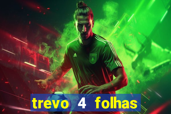trevo 4 folhas significado espiritual